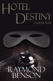 Hotel Destiny: A Ghost Noir (eBook, ePUB) Hotel Destiny: A Ghost Noir (eBook, ePUB)