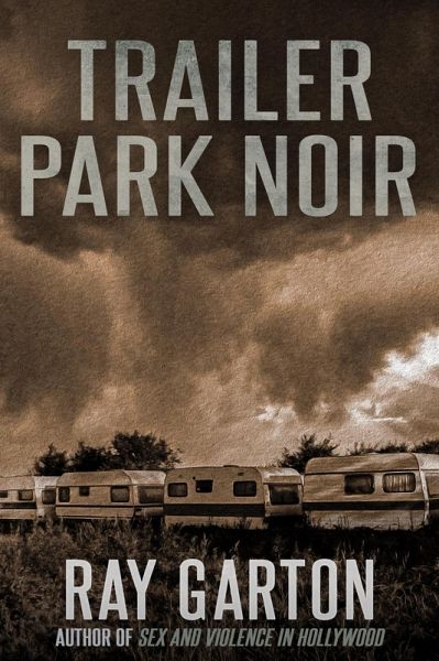 Trailer Park Noir (eBook, ePUB)