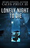 Lonely Night to Die (eBook, ePUB) Lonely Night to Die (eBook, ePUB)
