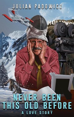 Cover Never Been This Old Before: A Love Story (eBook, ePUB)