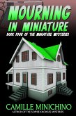 Mourning in Miniature (eBook, ePUB) Mourning in Miniature (eBook, ePUB)