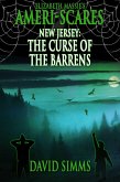 Ameri-Scares: New Jersey: The Curse of the Barrens (eBook, ePUB) Ameri-Scares: New Jersey: The Curse of the Barrens (eBook, ePUB)