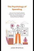 The Psychology of Spending (eBook, ePUB) The Psychology of Spending (eBook, ePUB)