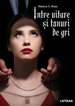 Cover Intre uitare si tonuri de gri (eBook, ePUB)