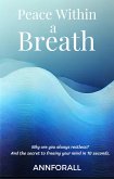 Peace Within a Breath (eBook, ePUB) Peace Within a Breath (eBook, ePUB)