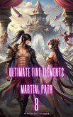 Ultimate Five Elements Martial Path (eBook, ePUB) Ultimate Five Elements Martial Path (eBook, ePUB)