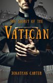 The Secret of the Vatican (eBook, ePUB) The Secret of the Vatican (eBook, ePUB)