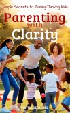 Parenting with Clarity (eBook, ePUB)