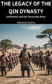 The Legacy of the Qin Dynasty (eBook, ePUB) The Legacy of the Qin Dynasty (eBook, ePUB)