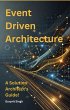 Event Driven Architecture: A Solutions... - Bild 1
