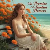 The Promise of the Santan Flowers (eBook, ePUB) The Promise of the Santan Flowers (eBook, ePUB)