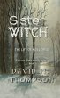 Sister Witch: The Life of Moll Dyer... - Bild 1