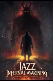 Jazz: Infernal Awakening (Jazz (Lucifer Morningstar), #1) (eBook, ePUB)