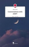 Conversations with paper. Life is a Story - story.one