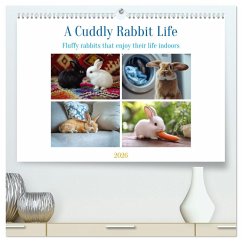 A Cuddly Rabbit Life (High Quality Premium Wall Calendar 2026 DIN A2 landscape),CALVENDO 12 Month Wall Calendar A Cuddly Rabbit Life (High Quality Premium Wall Calendar 2026 DIN A2 landscape),CALVENDO 12 Month Wall Calendar