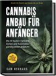 Cannabis Anbau für Anfänger: Die 10... - Bild 1