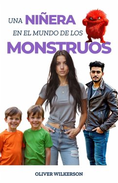 Una Niñera En El Mundo De Los Monstruos (eBook, ePUB) - Wilkerson, Oliver