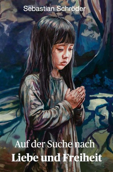 Auf der Suche nach Liebe und Freiheit Auf der Suche nach Liebe und Freiheit