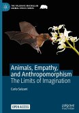 Animals, Empathy, and Anthropomorphism Animals, Empathy, and Anthropomorphism