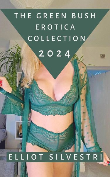 The Green Bush Erotica Collection 2024 (eBook, ePUB)