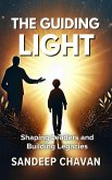 The Guiding Light (The Eternal Sage Chronicles, #6) (eBook, ePUB) The Guiding Light (The Eternal Sage Chronicles, #6) (eBook, ePUB)
