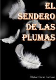 EL SENDERO DE LAS PLUMAS (eBook, ePUB)