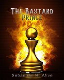 The Bastard Prince (eBook, ePUB)