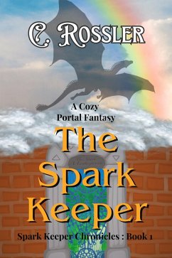Cover The Spark Keeper (The Spark Keeper Chronicles, #1) (eBook, ePUB)