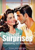 Sweet Surprises - Valentinstag auf Westerhaven (Cadet Chronicles Kurzgeschichten, #1) (eBook, ePUB) Sweet Surprises - Valentinstag auf Westerhaven (Cadet Chronicles Kurzgeschichten, #1) (eBook, ePUB)