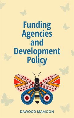 Cover Funding Agencies and Development Policy (eBook, ePUB)