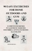 90 Easy Exercises for Home Outdoors and Gym (eBook, ePUB) 90 Easy Exercises for Home Outdoors and Gym (eBook, ePUB)