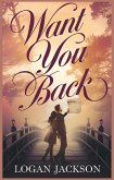 Want You Back (eBook, ePUB) Want You Back (eBook, ePUB)