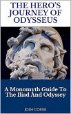 The Hero's Journey Of Odysseus (The Modern Monomyth, #2) (eBook, ePUB)