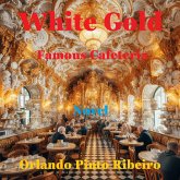 White Gold - Famous Cafeteria (eBook, ePUB)