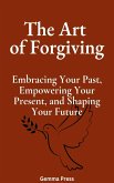 The Art of Forgiving (eBook, ePUB)