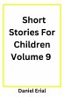 Short Stories For Children Volume 9... - Bild 1