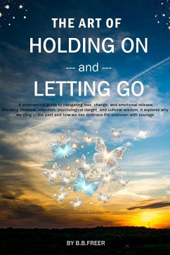 Cover The Art of Holding On and Letting Go (eBook, ePUB)