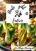 Heute gibt es - Endivie (eBook, ePUB)