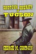 Shotgun Sheriff of Tucson (eBook, ePUB) - Bild 1
