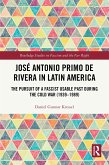José Antonio Primo de Rivera in Latin America (eBook, PDF)