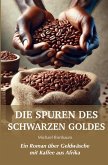 Die Spuren des Schwarzen Goldes (eBook, ePUB)
