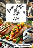 Heute gibt es - Filet (eBook, ePUB)