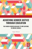 Achieving Gender Justice through Education (eBook, PDF)