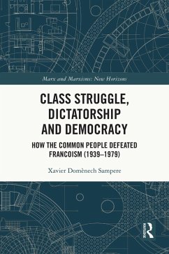 Class Struggle, Dictatorship and Democracy (eBook, PDF) - Sampere, Xavier Domènech