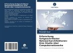 Erforschung fortgeschrittener Netzwerkarchitekturen: Eine Studie über Computernetzwerke
