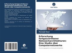 Erforschung fortgeschrittener Netzwerkarchitekturen: Eine Studie über Computernetzwerke - Kaur, Paramjit