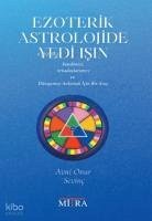 Ezoterik Astrolojide Yedi Isin - Onur Sevinc, Avni