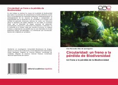 Circularidad: un freno a la pérdida de Biodiversidad Circularidad: un freno a la pérdida de Biodiversidad