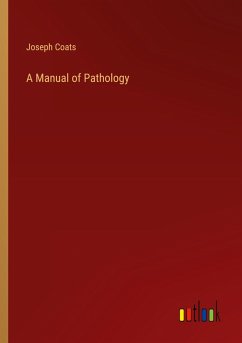 A Manual of Pathology