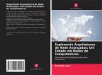 Explorando Arquiteturas de Rede Avançadas: Um Estudo em Redes de Computadores